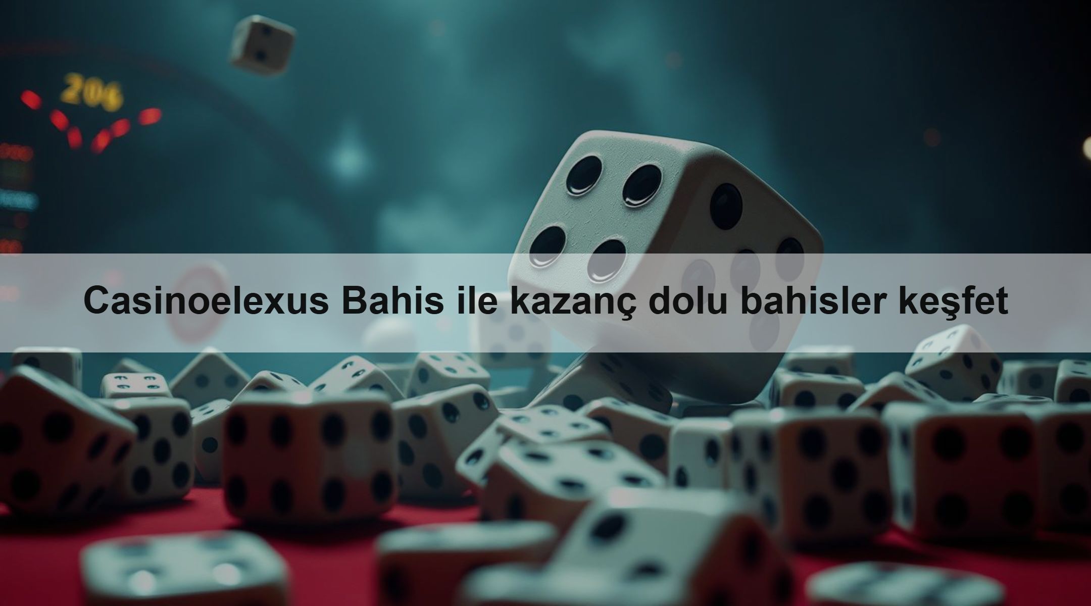 Casinoelexus Bahis ile kazanç dolu bahisler keşfet
